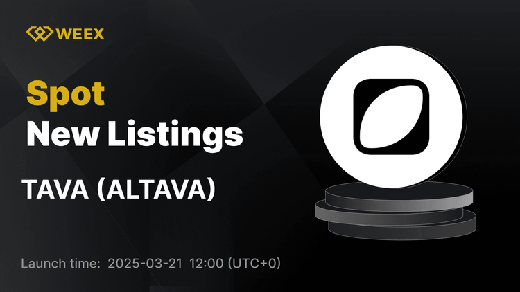 ALTAVA (TAVA) 现在 WEEX 上直播 - 今日交易 TAVA USDT！