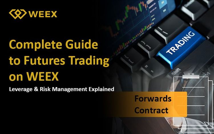 WEEX Futures-Handelsleitfaden: Hebelwirkung und Risikomanagement erklärt